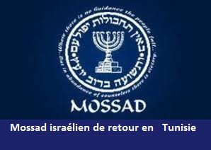 Le Mossad s’active dans le Maghreb….La Tunisie dans la ligne de mire d’