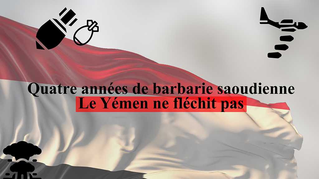 Quatre années de barbarie saoudienne: Le Yémen ne fléchit pas 