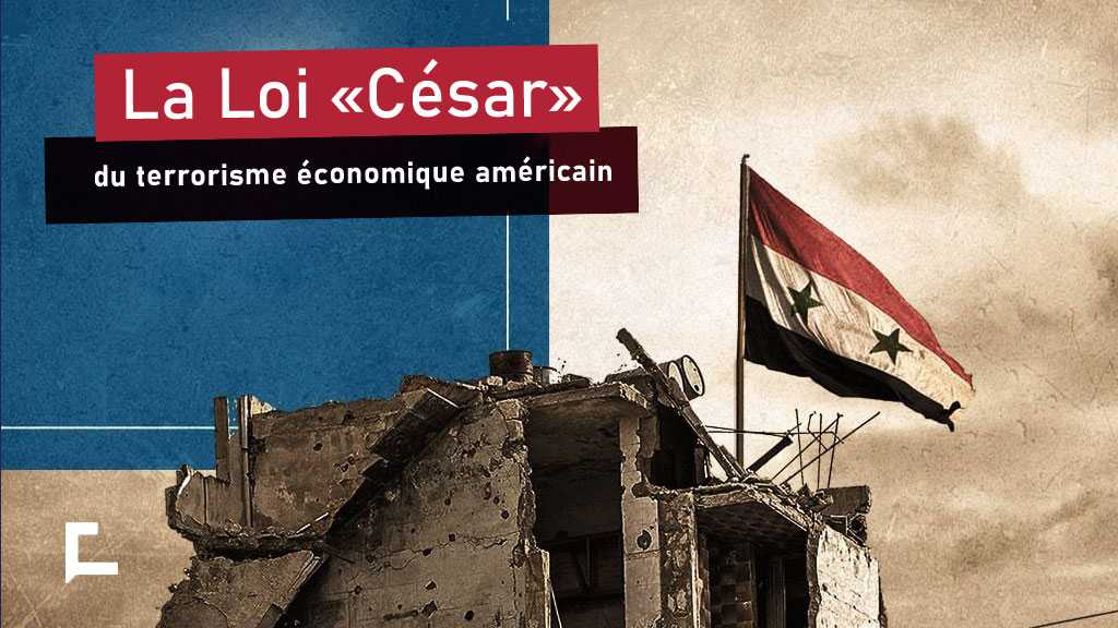 La Loi «César», du terrorisme économique américain