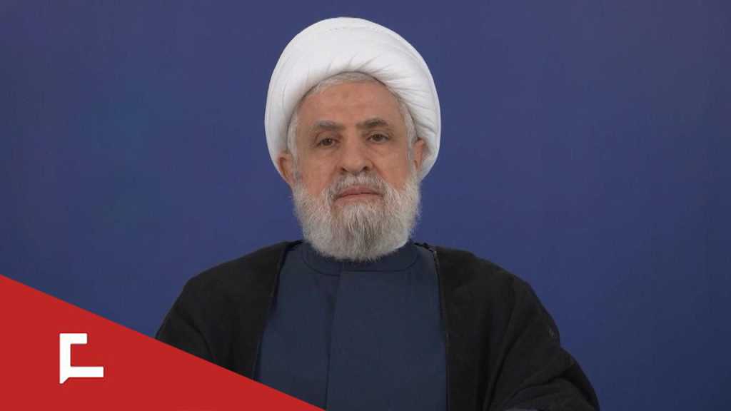 Cheikh Qassem: Négocier sous le feu est une capitulation, ensemble nous raccourcirons la durée de l’agression