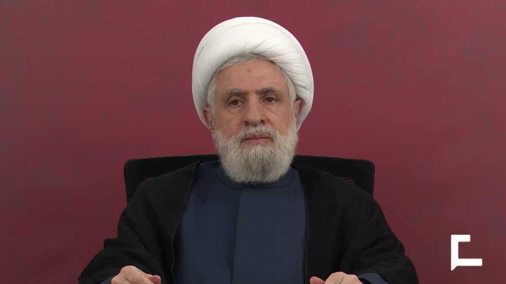 Cheikh Qassem: Le Hezbollah rejette toute négociation avec «Israël», elle est «vaine»… «Les colonies ne seront pas sûres»