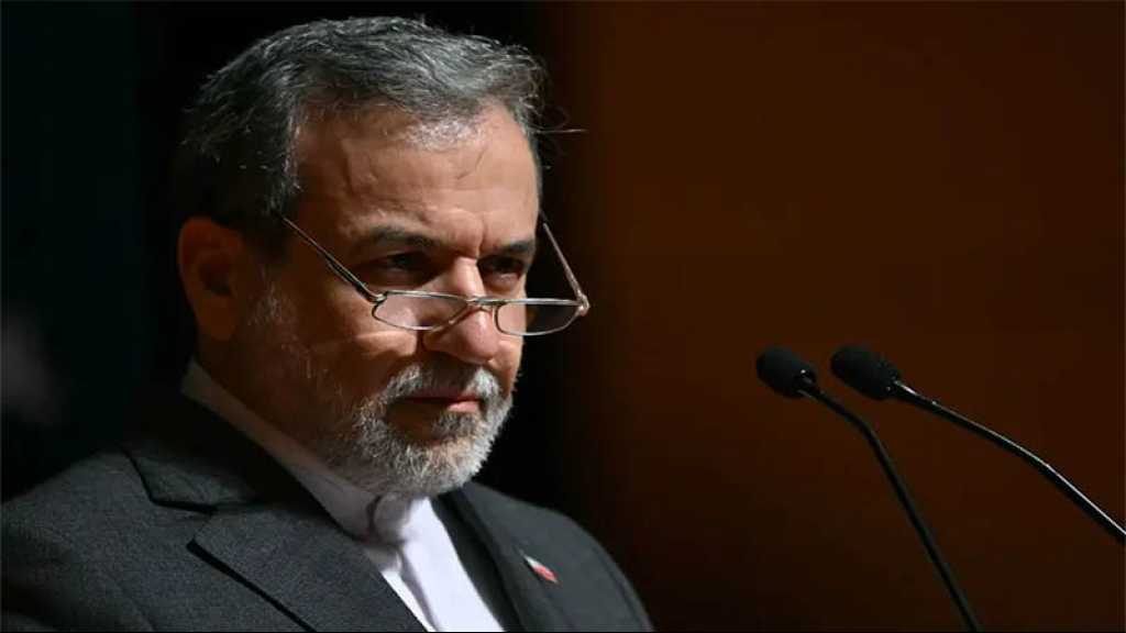 Araghchi avertit «Israël»: Toute menace contre l’Iran recevra une riposte «immédiate et puissante»